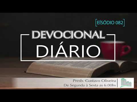 Devocional Diário | 28\04\2021 | Episódio 082 | Presb. Gustavo Oliveira -  Mt.8.16-17