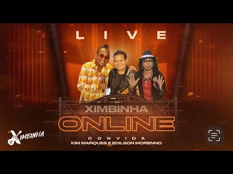 Live Ximbinha Online - Convida: Edilson Morenno e Kim Marques
