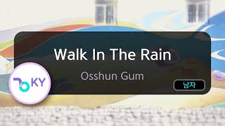 Walk In The Rain - Osshun Gum (KY.80646) / KY KARAOKE