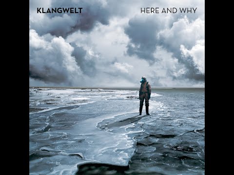 KLANGWELT - Here And Why (Trailer)