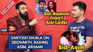 Santosh Shukla EXPLOSIVE Interview On Rashmi Vs Sidharth, Asim, SIDNAZ | Bigg Boss 13 video