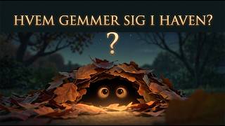 Hvem Gemmer Sig I Haven?