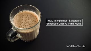 How to implement Salesforce Enhanced Chat v2 Inline Mode