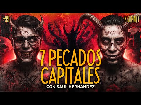 ME COMÍ A MI PROPIO PADRE - El precio oculto de los PECADOS CAPITALES | Con Saúl Hernández