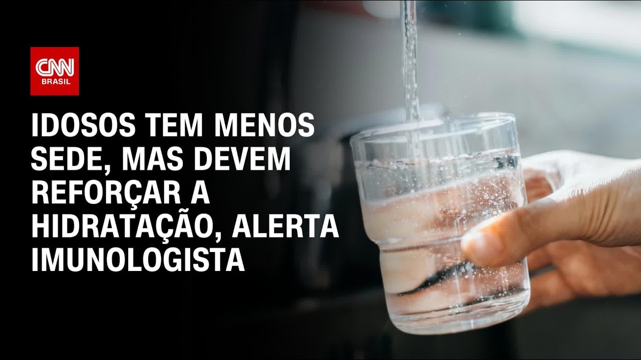 Idosos tem menos sede, mas devem reforçar a hidratação, alerta imunologista | LIVE CNN