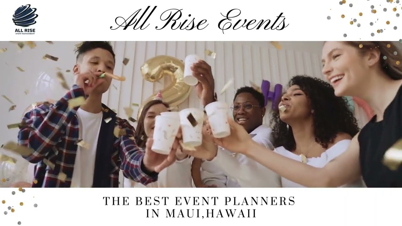 The Best Event Planners in Maui,Hawaii -ALL RISE EVENTS