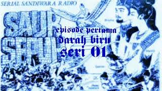 Download lagu Sandiwara radio saur sepuh episode darah biru seri 01 mp3 Download lagu Sandiwara radio saur sepuh episode darah biru seri 01 mp3
