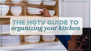 How to Organize Your Entire Kitchen | HGTV Guides