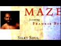 Maze Featuring Frankie Beverly - Just Us