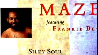 Maze Featuring Frankie Beverly - Just Us