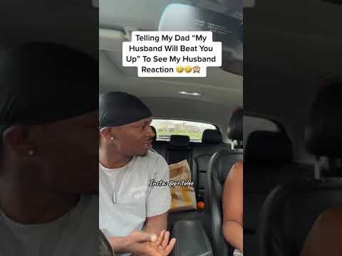 Telling my Dad “My husband will beat you up” To see my Husband Reaction 🤣🤣
