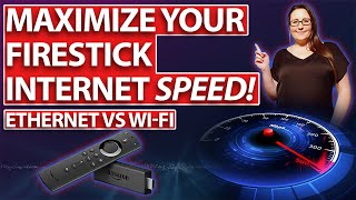 MAXIMIZE YOUR FIRESTICK INTERNET SPEED | ETHERNET VS WIFI | FIX BUFFERING | NO MORE LAG