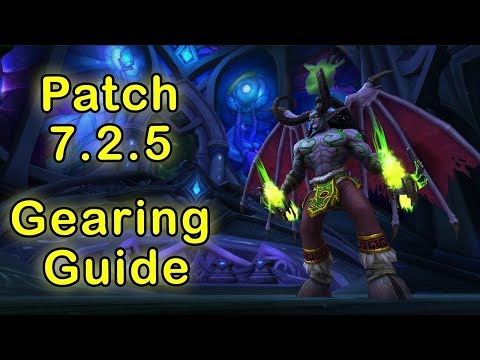 WoW Legion Patch 7.2.5 Gearing Up Guide - Tomb of Sargeras [World of Warcraft Legion Gearing Guide]