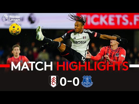 HIGHLIGHTS | Fulham 0-0 Everton | Chances Spurned At Craven Cottage As It Ends Goalless