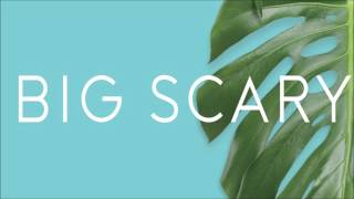 Big Scary - Twin Rivers