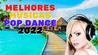 MELHORES MSICAS POP DANCE 2021