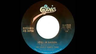 1982 HITS ARCHIVE: Still In Saigon - Charlie Daniels Band (stereo 45)