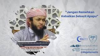 Download lagu Jangan Remehkan Kebaikan Sekecil Apapun - Ust. ISyu mp3 Download lagu Jangan Remehkan Kebaikan Sekecil Apapun - Ust. ISyu mp3