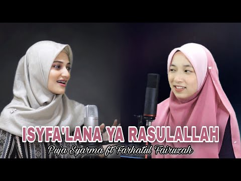Puja Syarma Ft. Farhatul Fairuzah - Isyfa'lana Ya Rasulallah (Official Music Video)