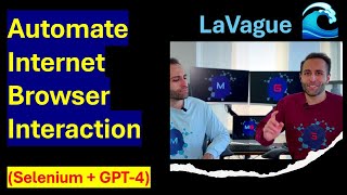 Automate Internet Browser Interaction with LaVague (Selenium with GPT-4)