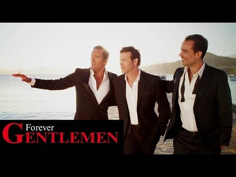 Forever Gentlemen | La belle vie [Dany Brillant - Damien Sargue - Roch Voisine] (clip officiel)