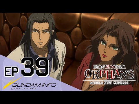 MOBILE SUIT GUNDAM IRON-BLOODED ORPHANS - Episode 39 (15 languages Sub/EN Dub)