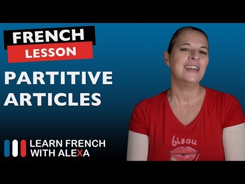 French Partitive Articles: du, de la, des, de l', de, d'