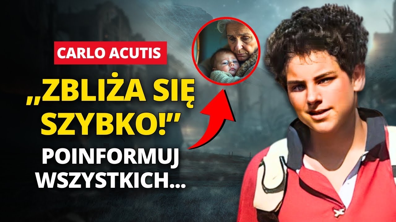 🚨UWAGA: matka CARLO ACUTIS otrzymuje PILNE PROROCZE ostrzeżenie we śnie: PRZYGOTUJCIE SIĘ!