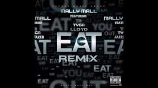 Mally Mall &quot;Eat&quot; Remix (Clean) Ft Tyga, YG And Lloyd