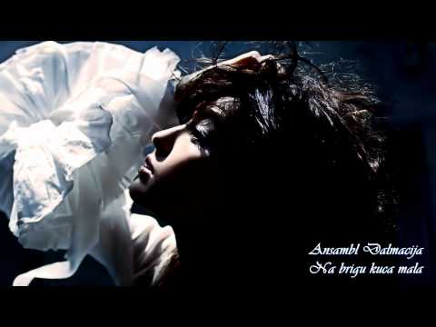 Ansambl Dalmacija - Na brigu kuća mala