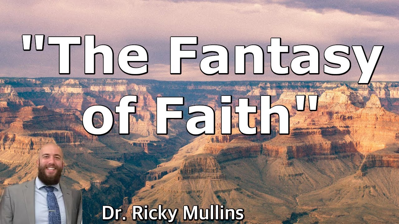 The Fantasy of Faith