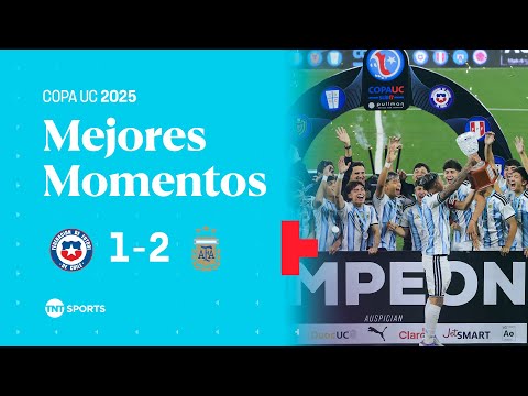 Chile 1 -  2 Argentina | Copa UC 2025 | TNT Sports