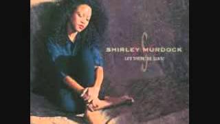Shirley Murdock - Say It, Mean It