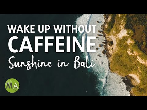 Wake Up Without Caffeine Sunshine in Bali with Isochronic Tones