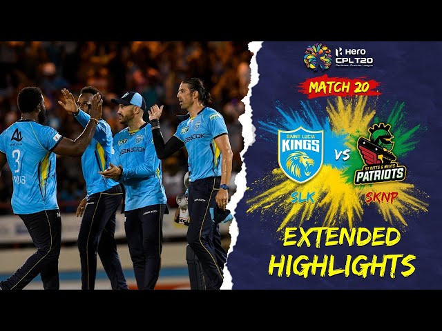 Extended Highlights | St Kitts & Nevis Patriots vs St Lucia Kings | CPL 2022