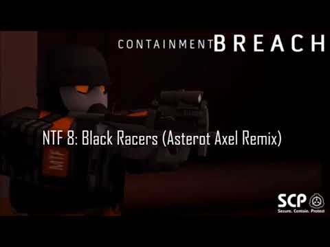 [Roblox] Containment Breach NTF 8: Black Racers (Asterot Axel Remix)