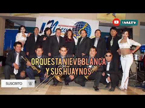 Nieve blanca Orquesta internacional ayaviri puno peru