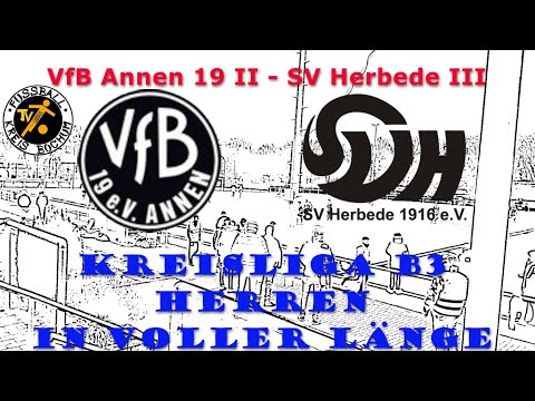 VfB Annen 19 II - SV Herbede III (Volle Länge) (Kreisliga B3 Herren, 16 Spieltag)