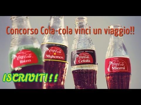 Concorso Coca-Cola | Vinci un viaggio con Coca-Cola!