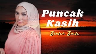 Download lagu Puncak Kasih - Ziana Zain (Lirik Video) mp3