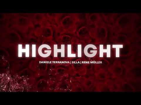 DANIELE TERRANOVA, SILLA & RENE MÜLLER - HIGHLIGHT