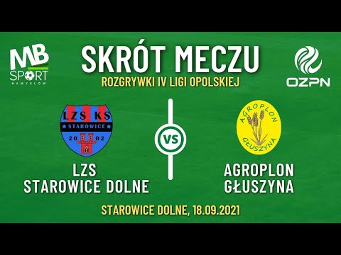 Skrót meczu || LZS Starowice - Agroplon Głuszyna