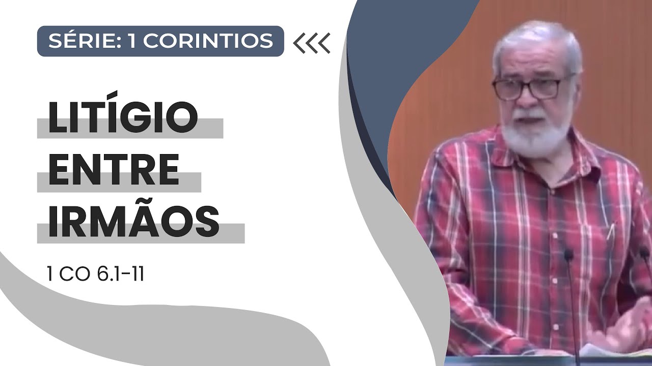 14. Litígio entre irmãos (1Co 6.1-11)