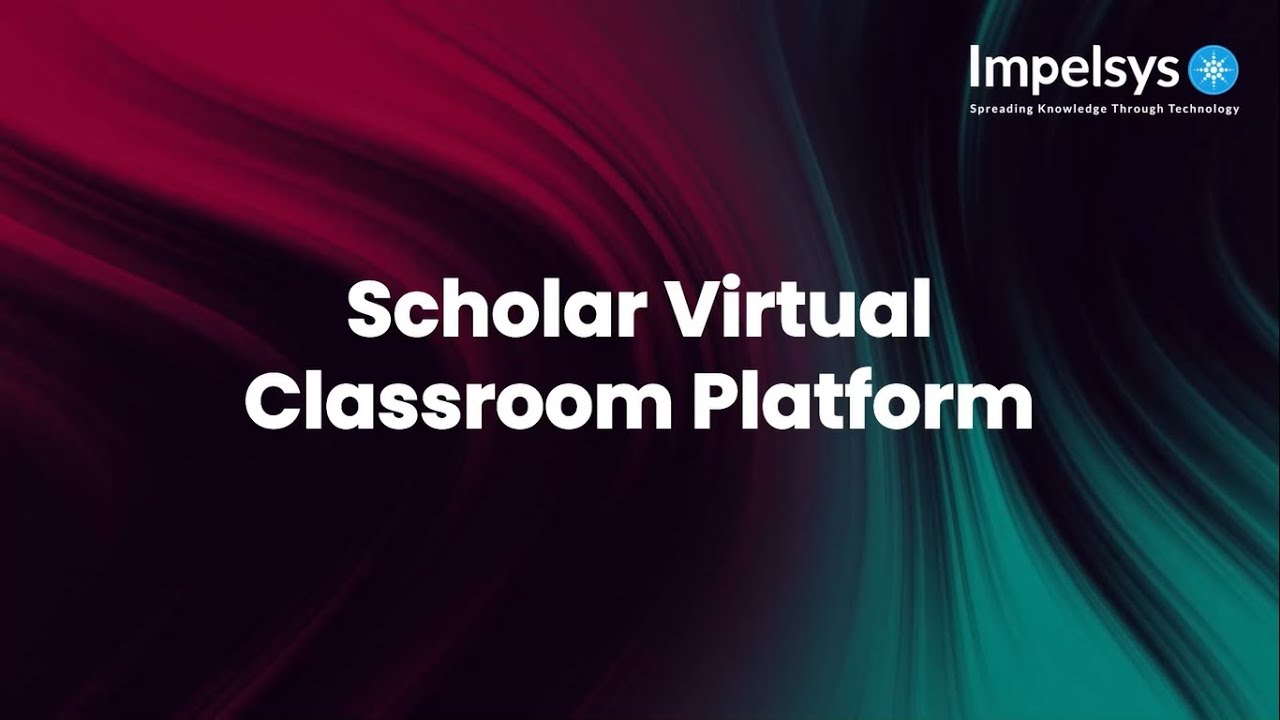 Scholar Virtual Classroom Platform