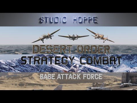 Desert Order, Strategy Combat and Base Attack Force in Comparison (English)