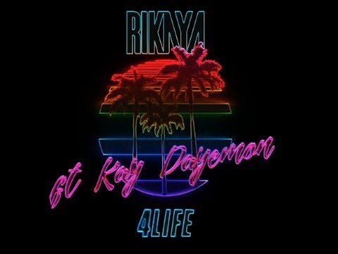 Rikaya  - 4Life (ft. Kay Dayemon)