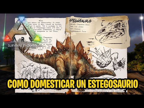 Cómo domesticar (tamear) un estegosaurio en ARK Survival Evolved
