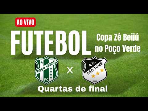 AO VIVO: POÇO VERDE X SÃO TOMÉ |  COPA ZÉ BEIJÚ  2026  |  QUARTAS DE FINAL