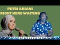 Putri Ariani - Right Here Waiting (Richard Marx Cover) | REACTION