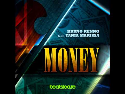 Bruno Renno feat Tania Marissa - Money (Rhythm LX Remix)